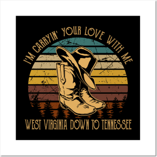 I'm Carryin' Your Love With Me West Virginia Down To Tennessee Boots Cowboy Retro Posters and Art